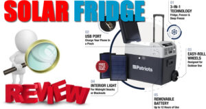 4Patriots Solar Go Fridge Review | Must-See Solar Go Fridge Reviews